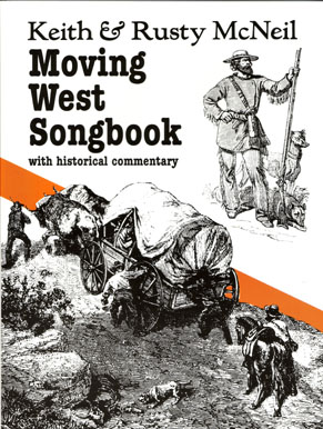 Keith &mp; Rusty McNeil - California Songbook with historical commentary